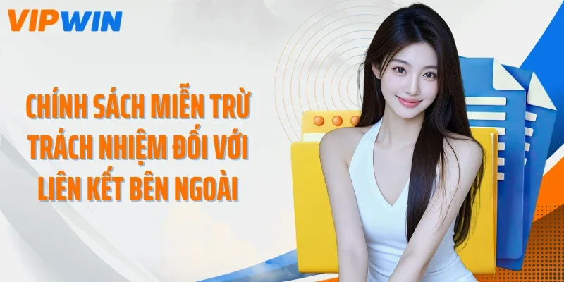 Chính sách miễn trừ trách nhiệm đối với liên kết bên ngoài