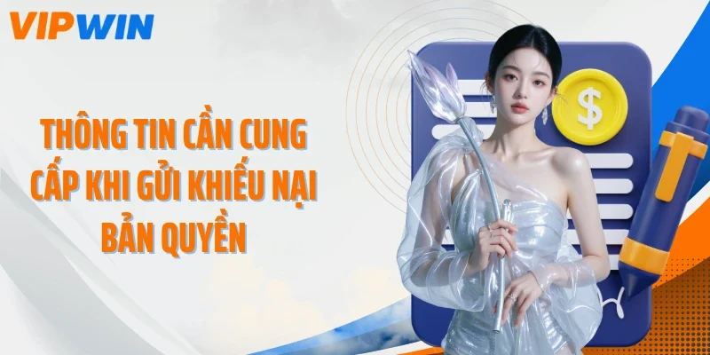 Thông tin cần cung cấp khi gửi khiếu nại bản quyền